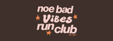 Noe Bad Vibes