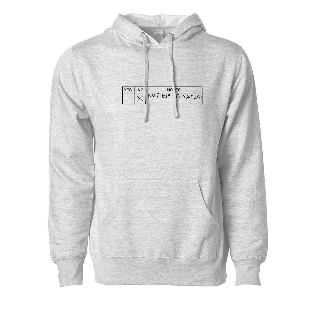 Not Big On Nature Hoodie
