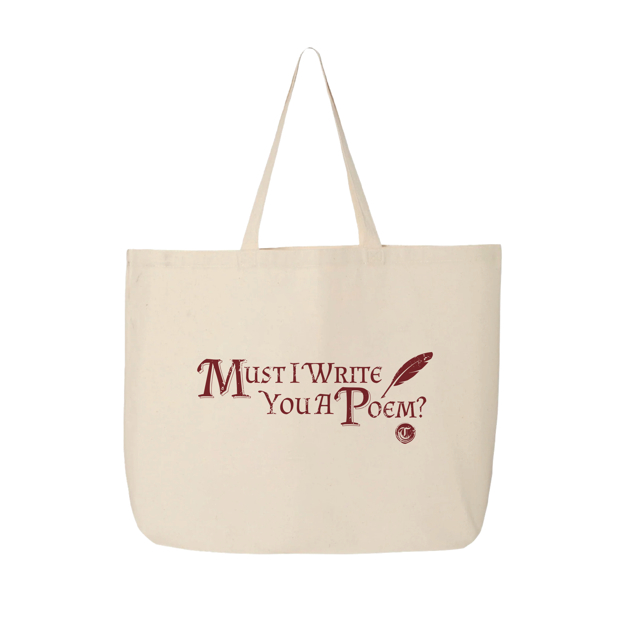 Must I Write You A Poem V2 Tote