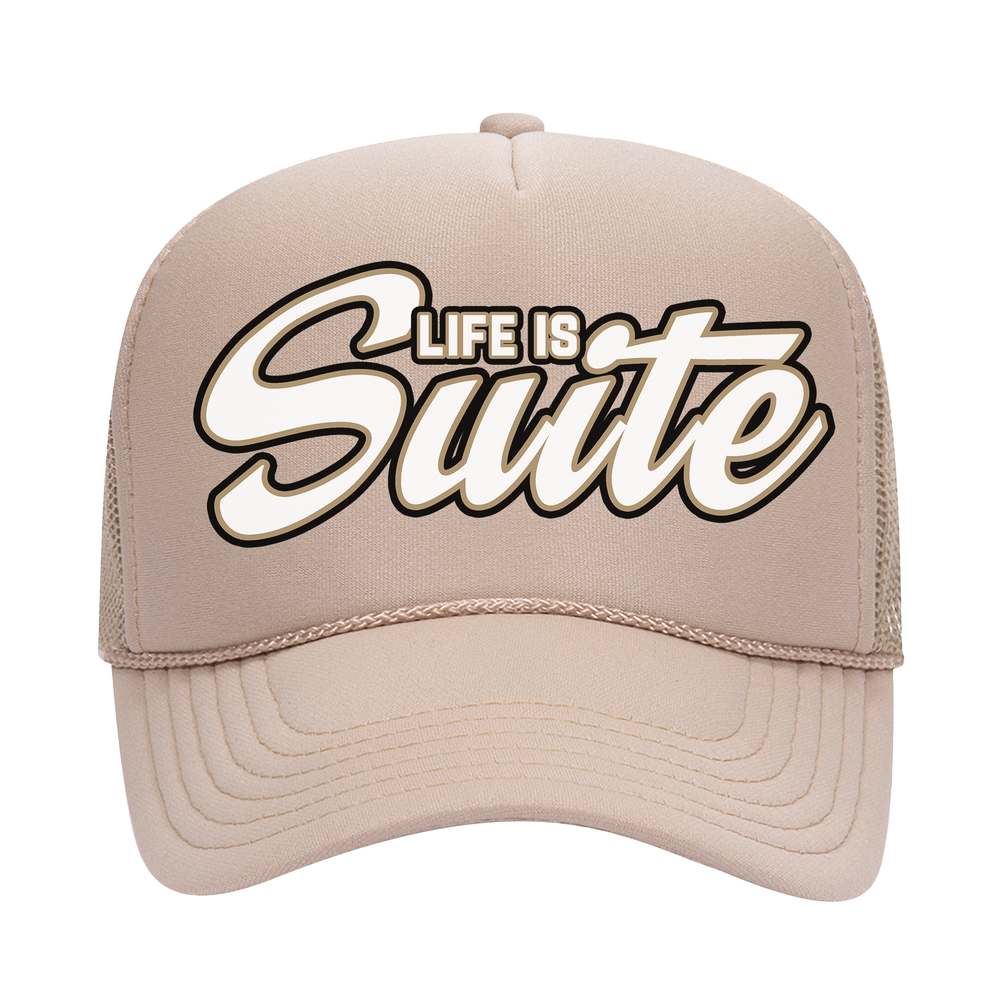 Life is Suite Foam Trucker Snapback