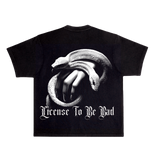 License To Be Bad Heavyweight Tee (SOLD OUT)