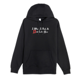 Dad Like You Hoodie