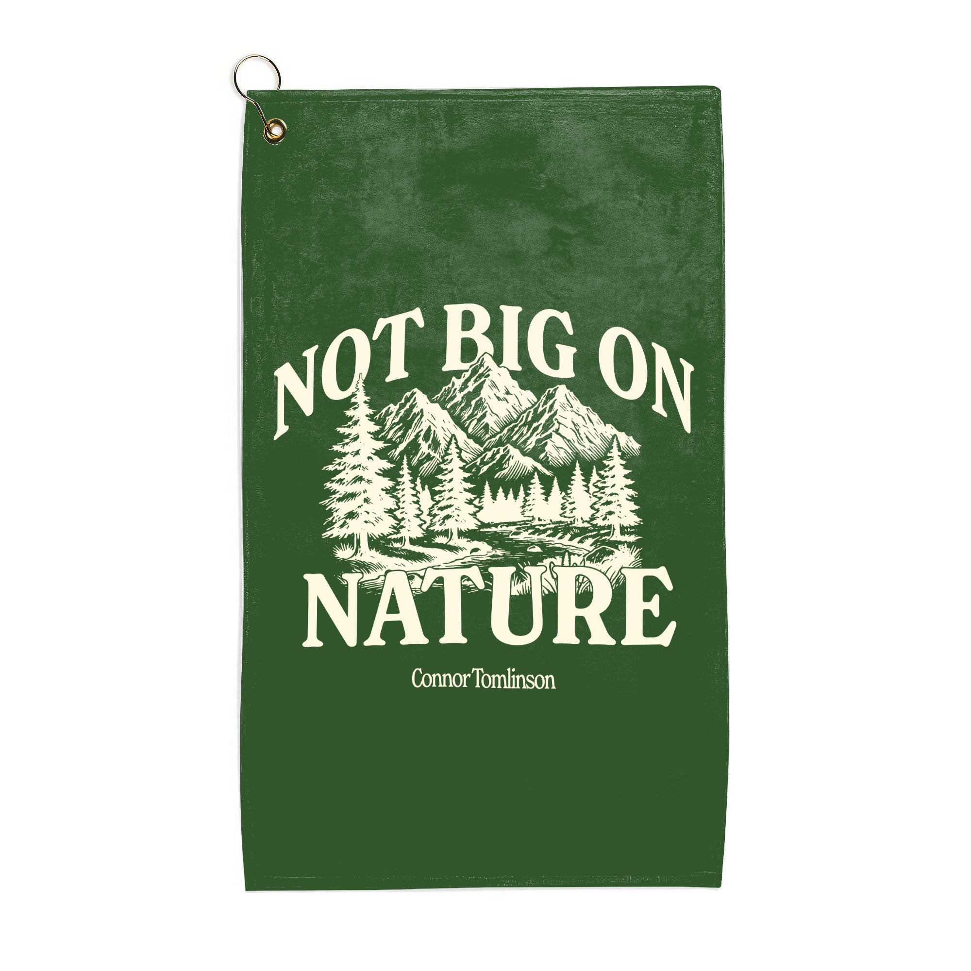 Not Big On Nature Golf Towel