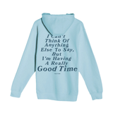 Good Time Hoodie