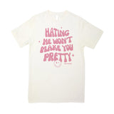 Hating Me Tee