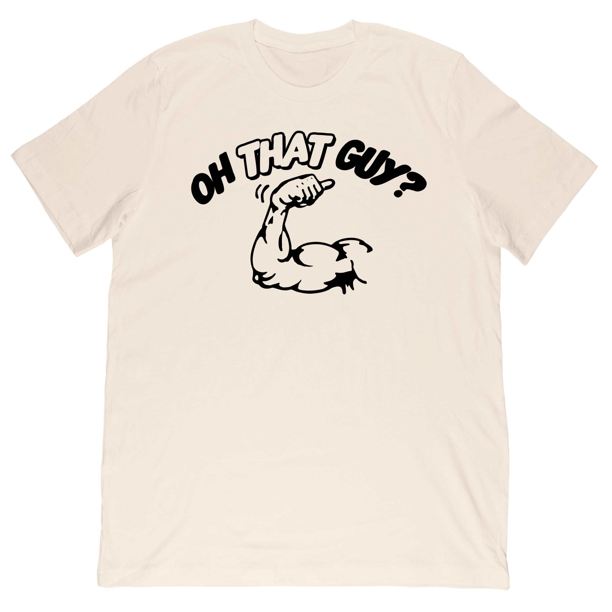 Oh That Guy? Tee