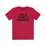 STFT - I Do A Couple Pushups Tee