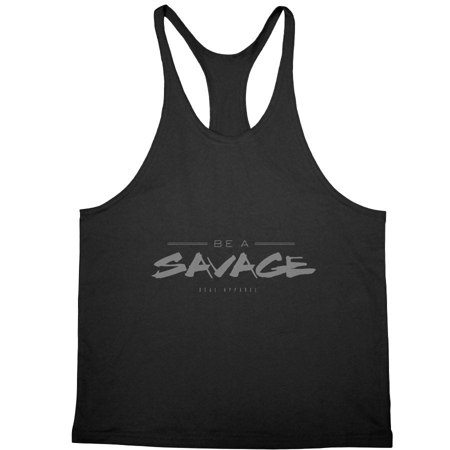 Deal Apparel - Be A Savage Stringer