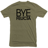 Trending Farm - Bye Felicia Tee