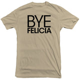 Trending Farm - Bye Felicia Tee