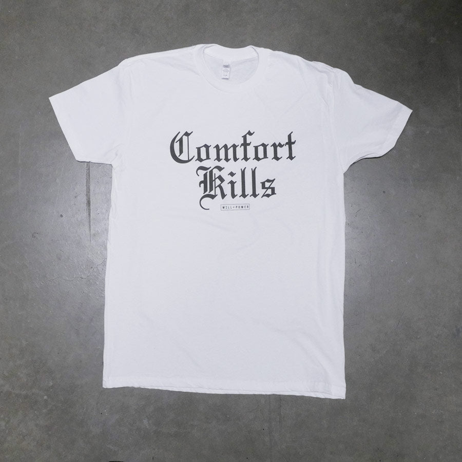 Comfort Kills Tee