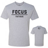 Focus Over Fatigue Tee