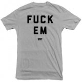 STFT - Fuck Em Tee
