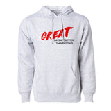 Great Days Hoodie