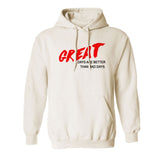Great Days Hoodie