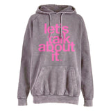 Let's Talk About It Zinc Hoodie