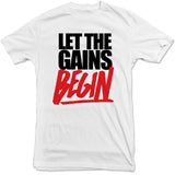 United Gains - Let The Gains Begin Tee