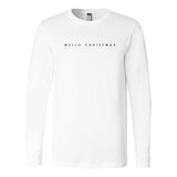 Melissa & Logan - Mello Christmas Long Sleeve Tee