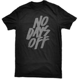 United Gains - No Days Off Tee