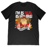 Real As You Are Tee