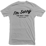 Trending Farm - I'm Sorry Tee