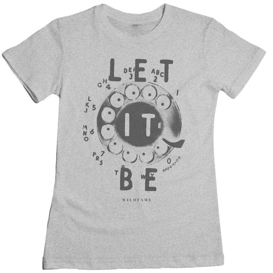 Wild Fame - Let It Be Women's Tee