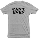 Trending Farm - Can't Even - Tee