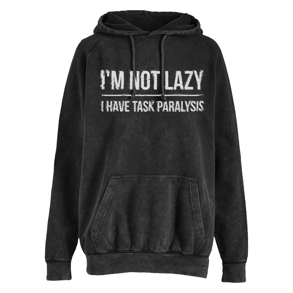 Task Paralysis Vintage Hoodie