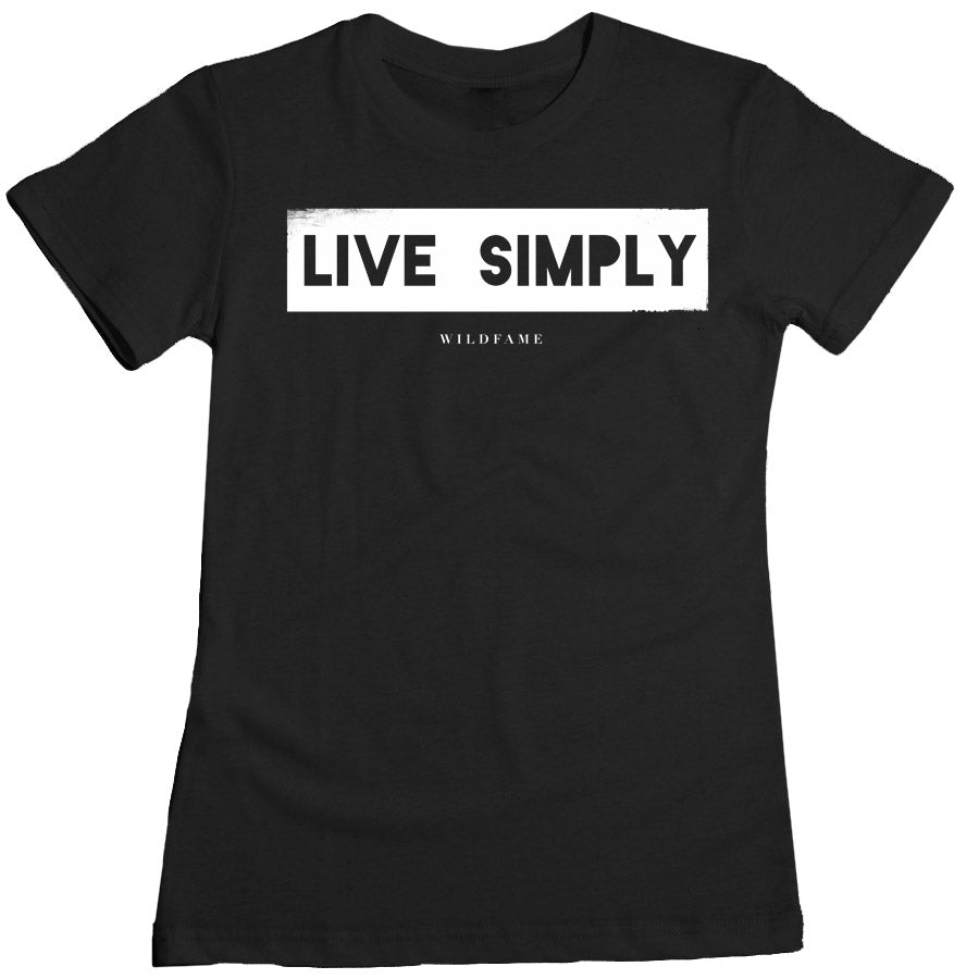 Wild Fame - Live Simply Womens Tee - Black