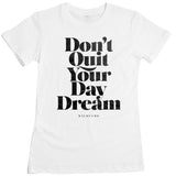 Wild Fame - Don't Quit Women's Tee