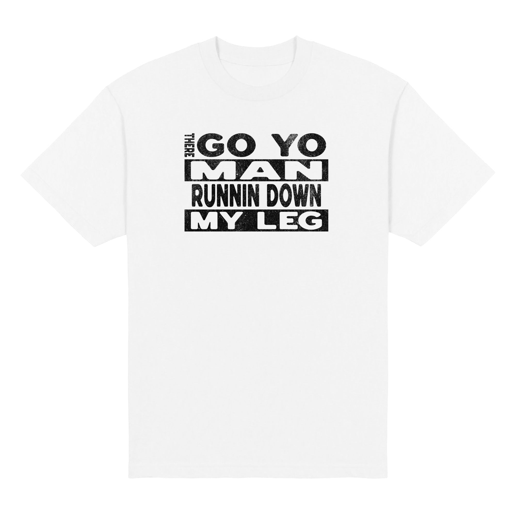Runnin Down My Leg Heavyweight Tee — White, front