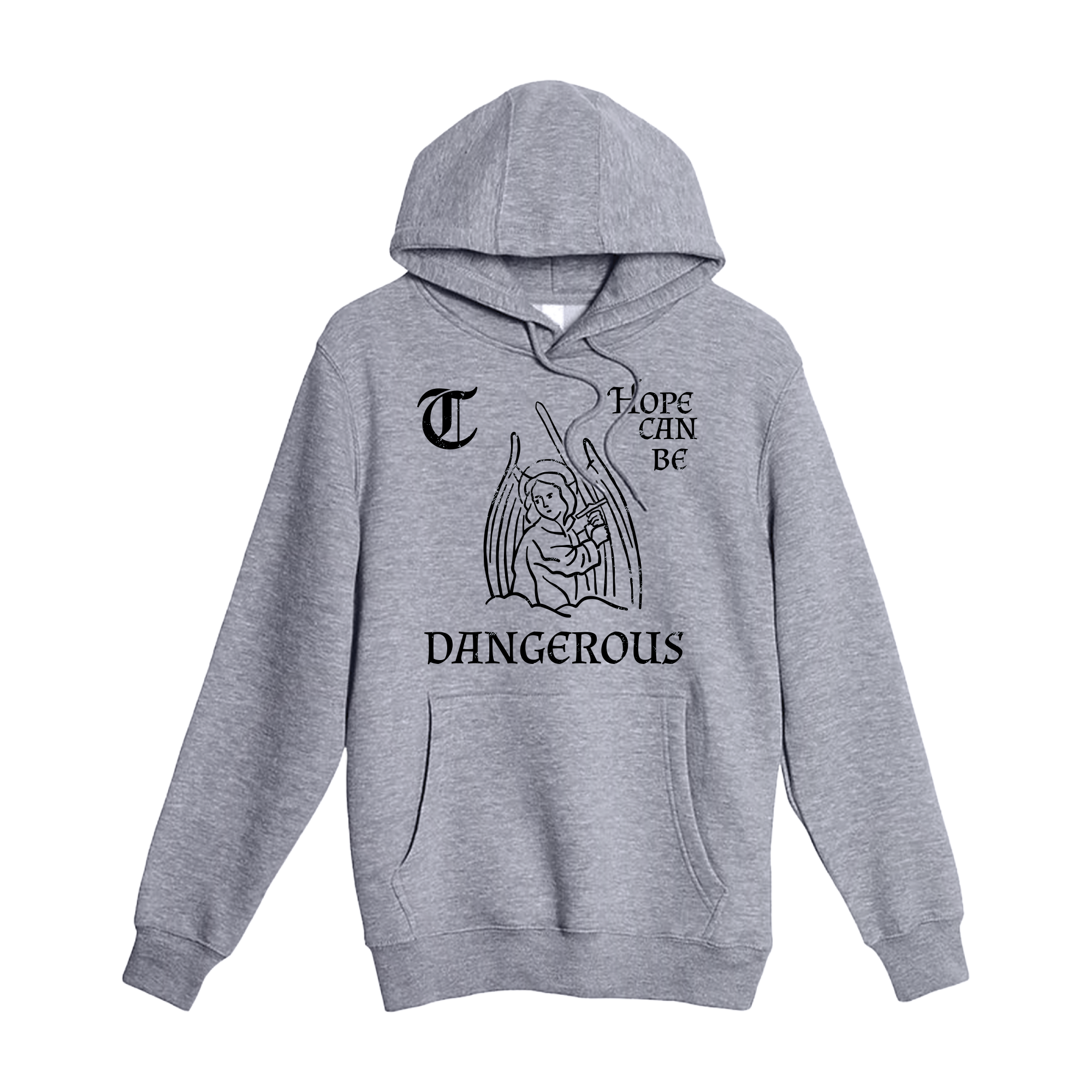 Hope Can Be Dangerous Hoodie