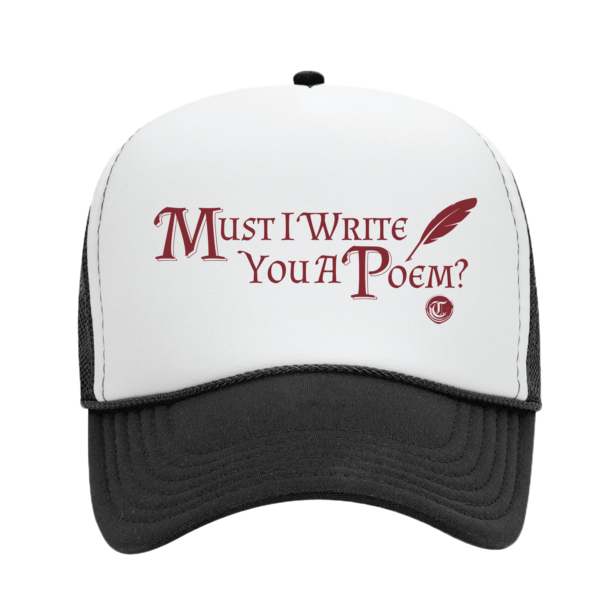 Must I Write You A Poem V2 Foam Trucker Snapback