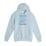 Feel Your Feelings Hoodie