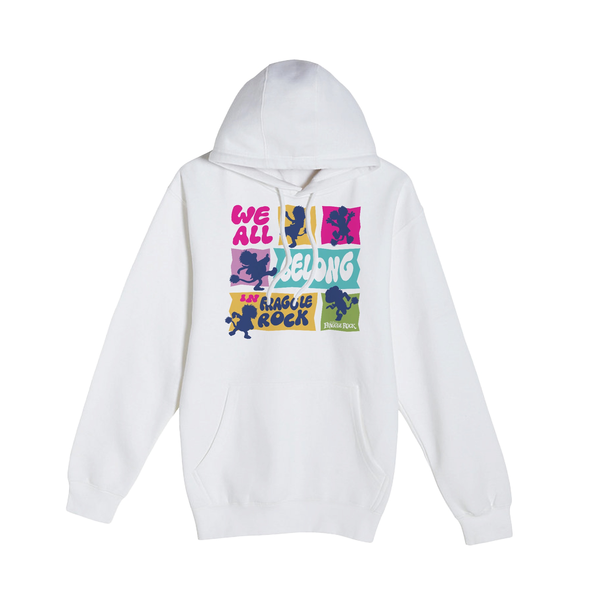 We All Belong in Fraggle Rock Hoodie