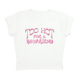 Too Hot Baby Crop Tee