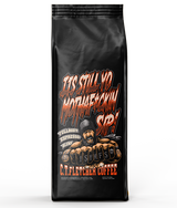 ISYMFS - It's Still Your M*ther F*ckin SIP -  Espresso Supreme