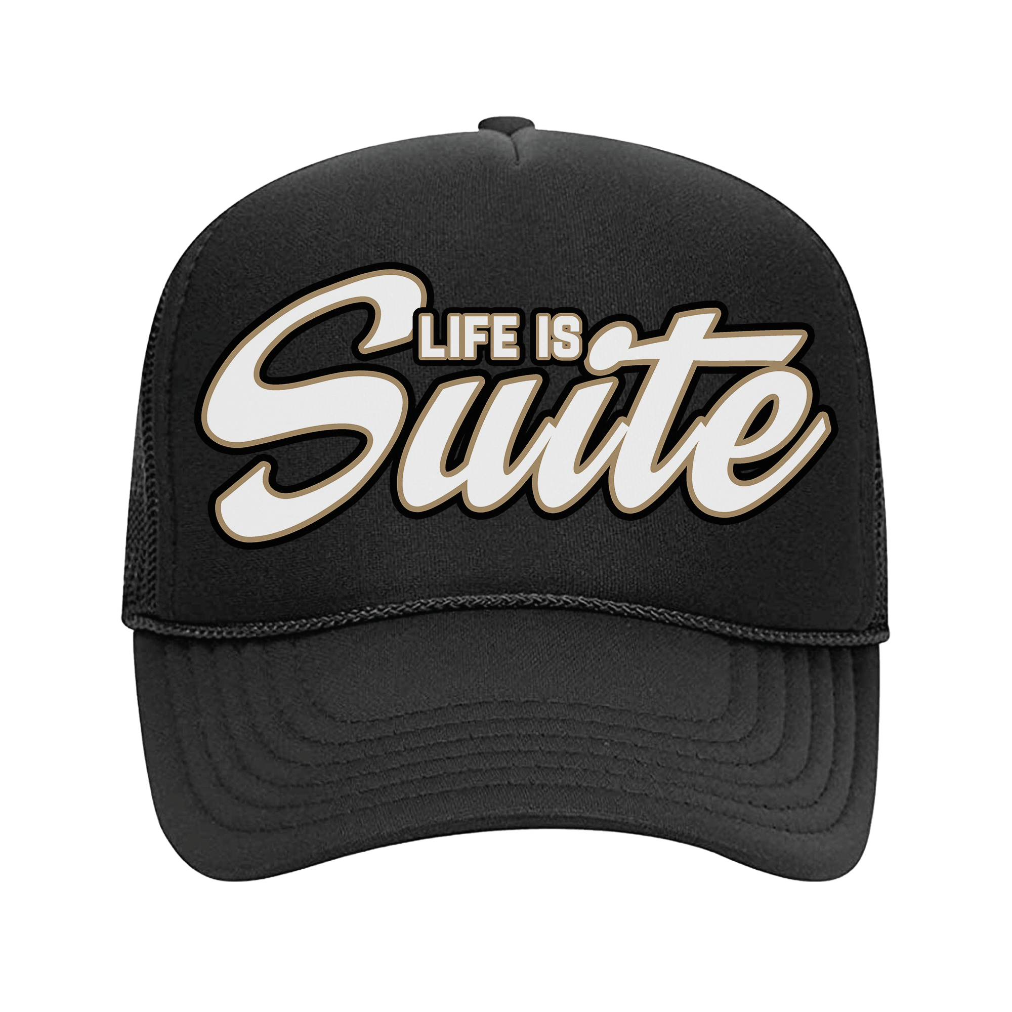 Life is Suite Foam Trucker Snapback