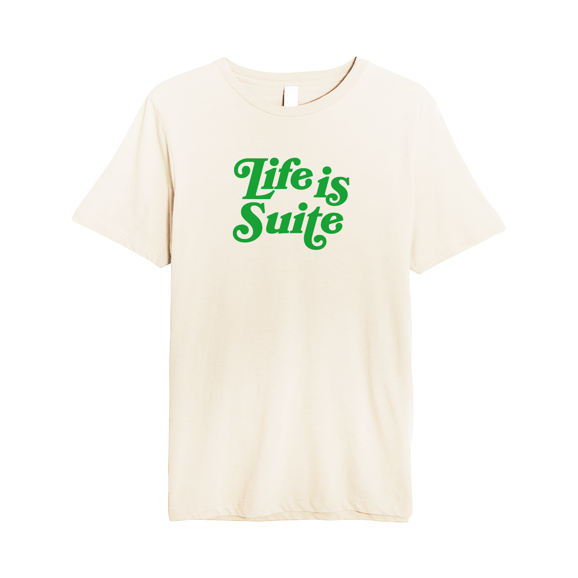Life is Suite Tee