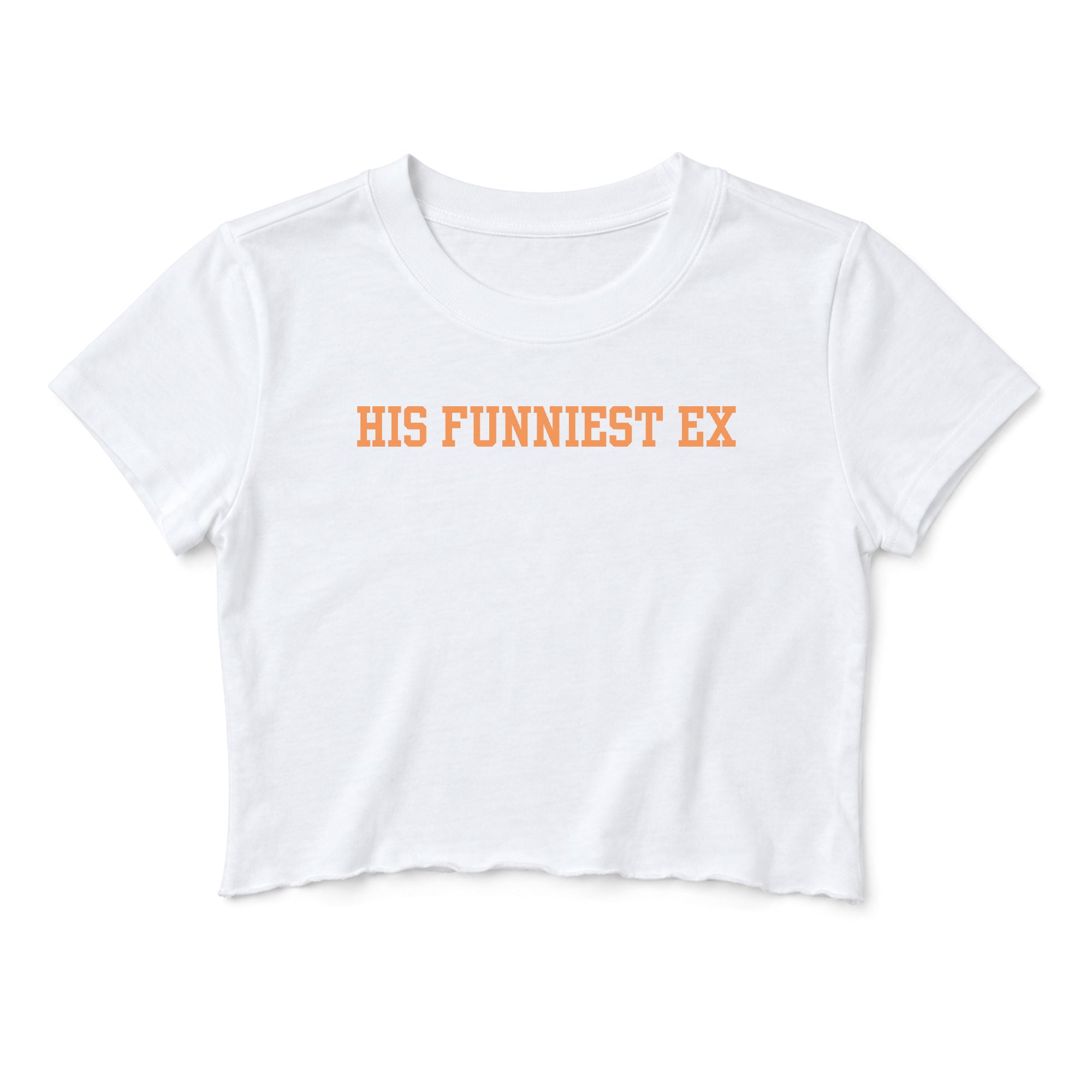 Funniest Ex Crop Top