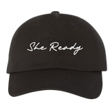 She Ready Dad Hat