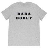 Baba Booey Tee