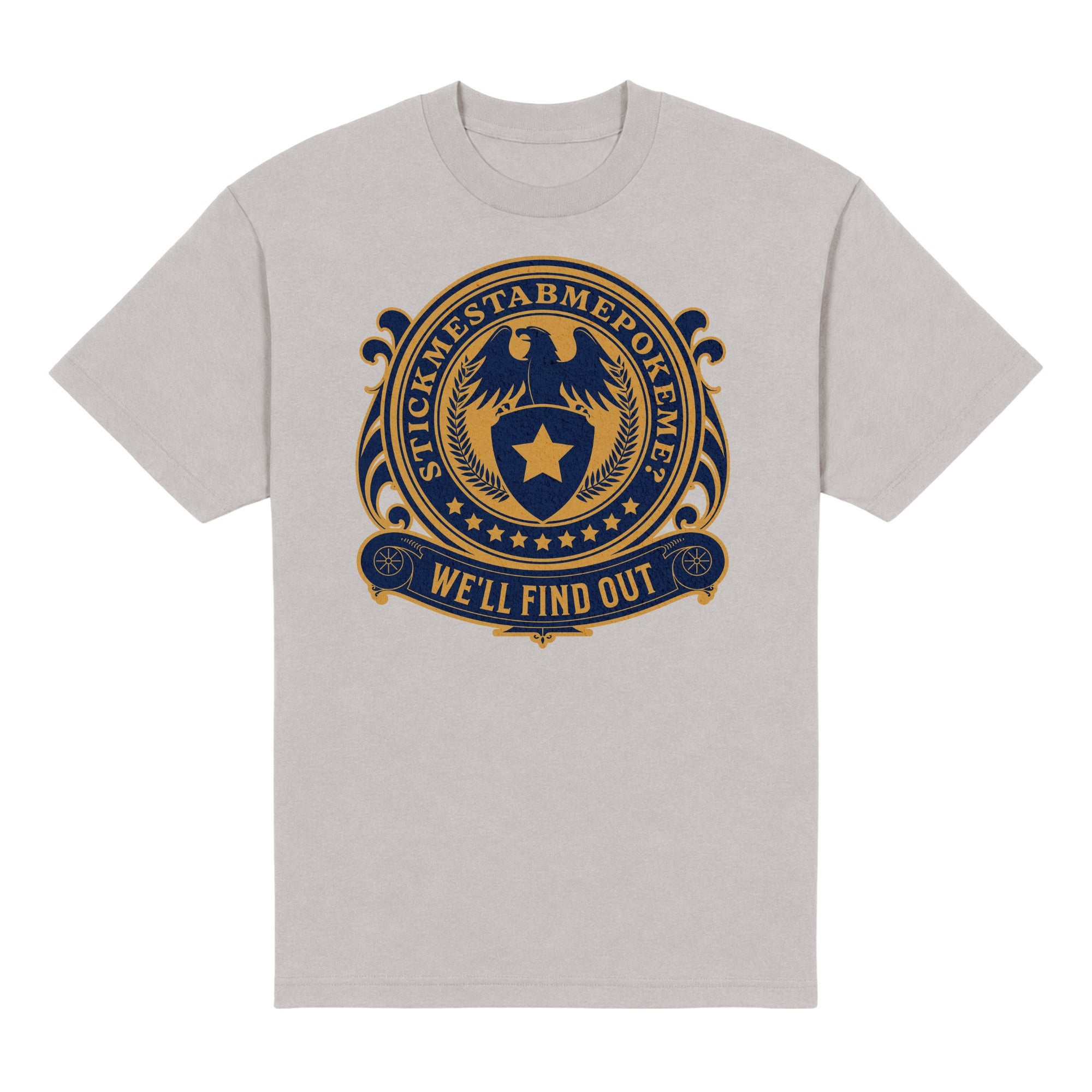 We'll Find Out Heavyweight Tee — Stone, front