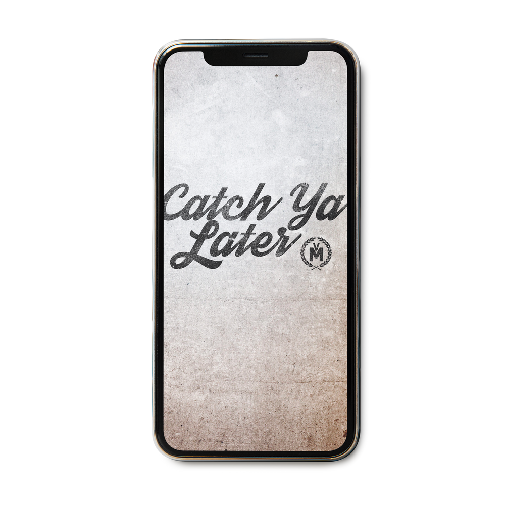 Catch Ya Later Wallpaper MerchLabs