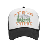 Not Big On Nature V2 Trucker Snapback