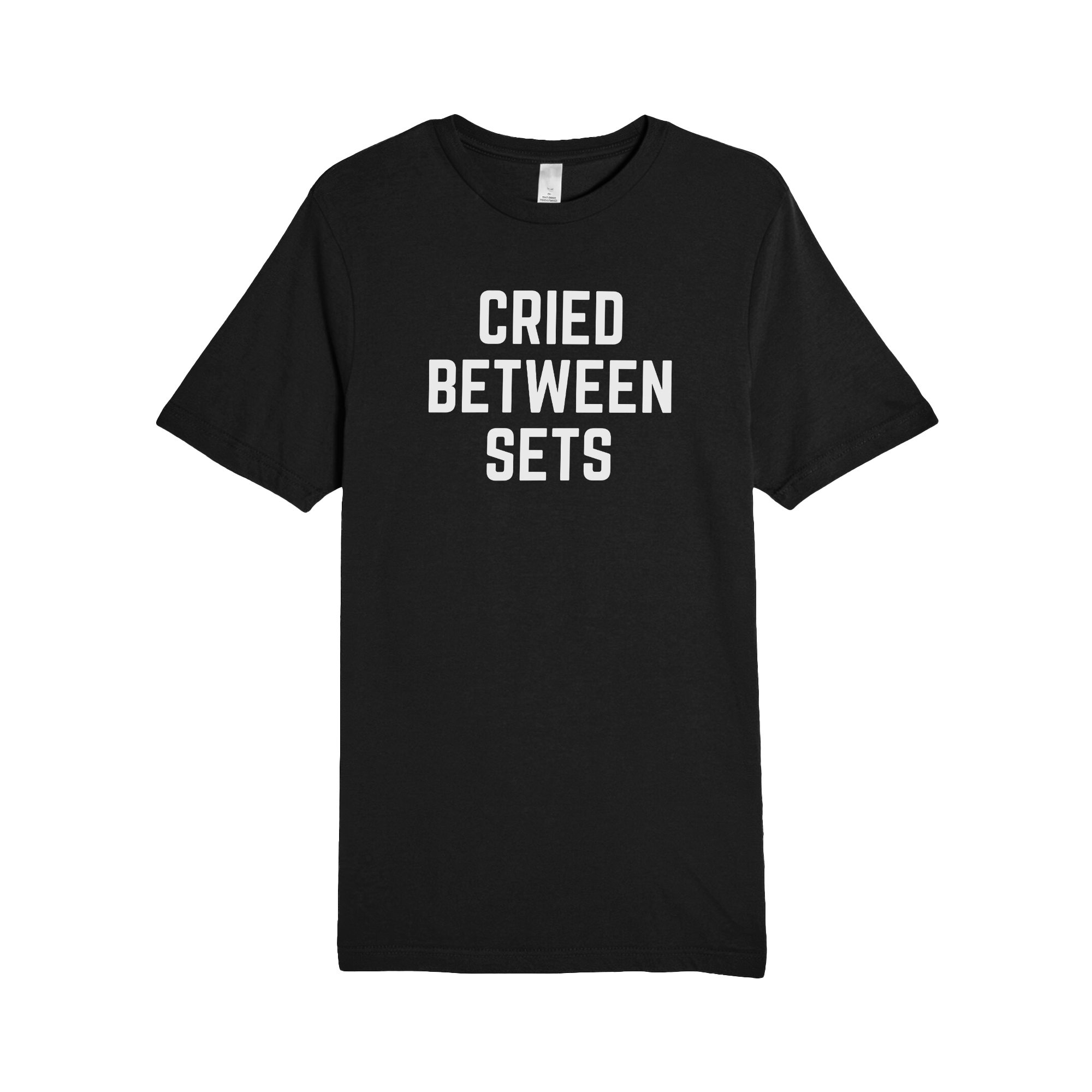 Cried Between Sets Tee