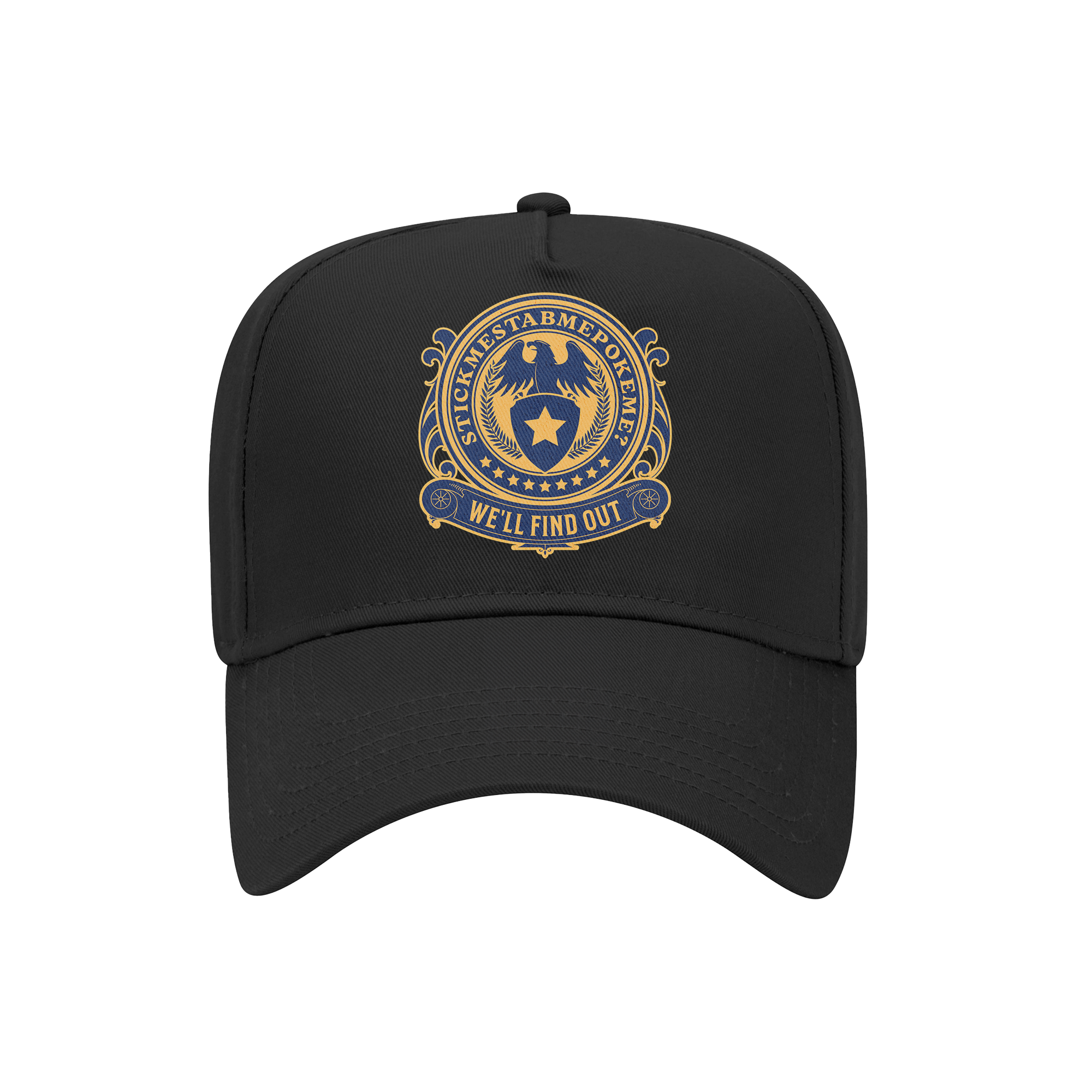 We'll Find Out Snapback Hat