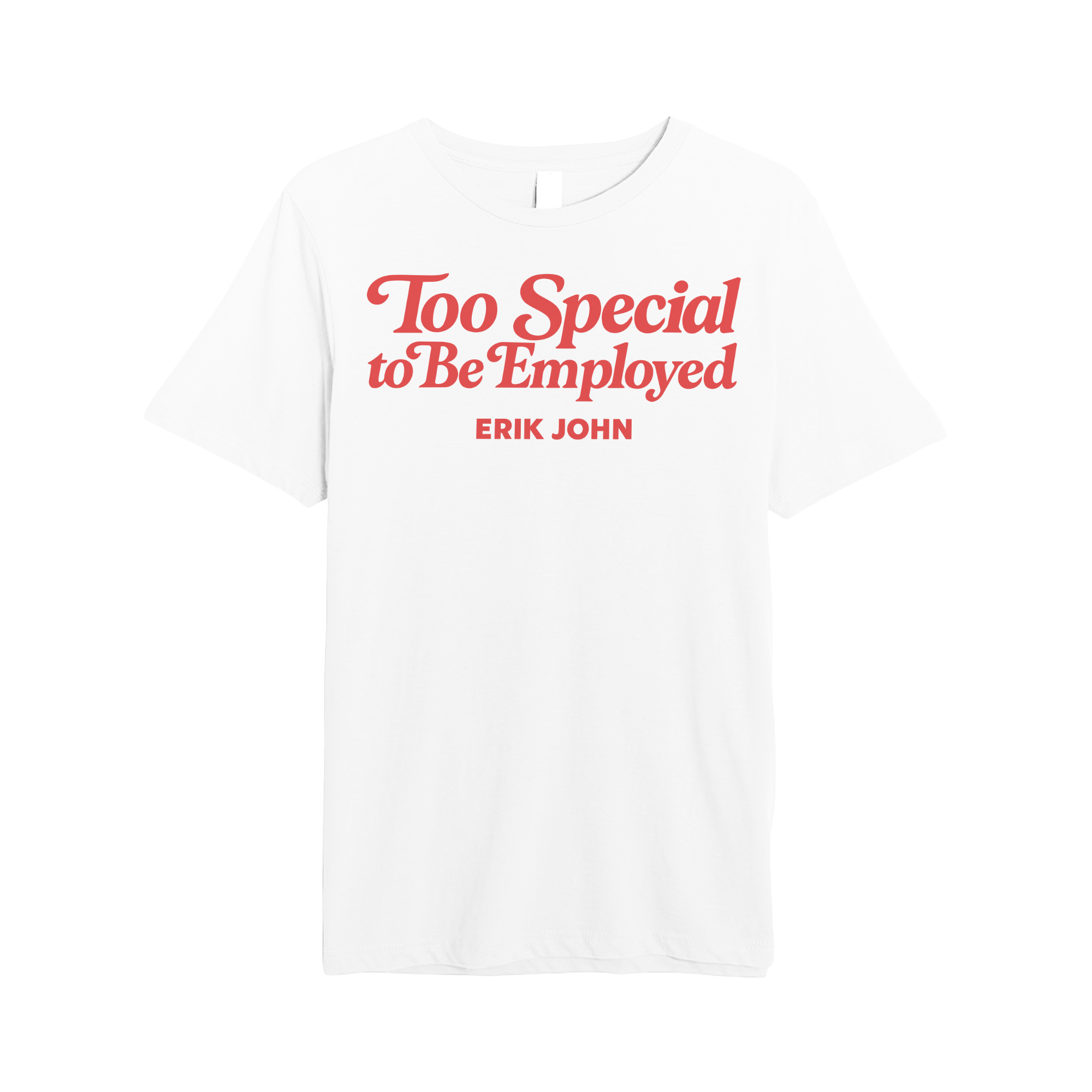 Too Special Tee