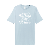 Find My Prince Tee