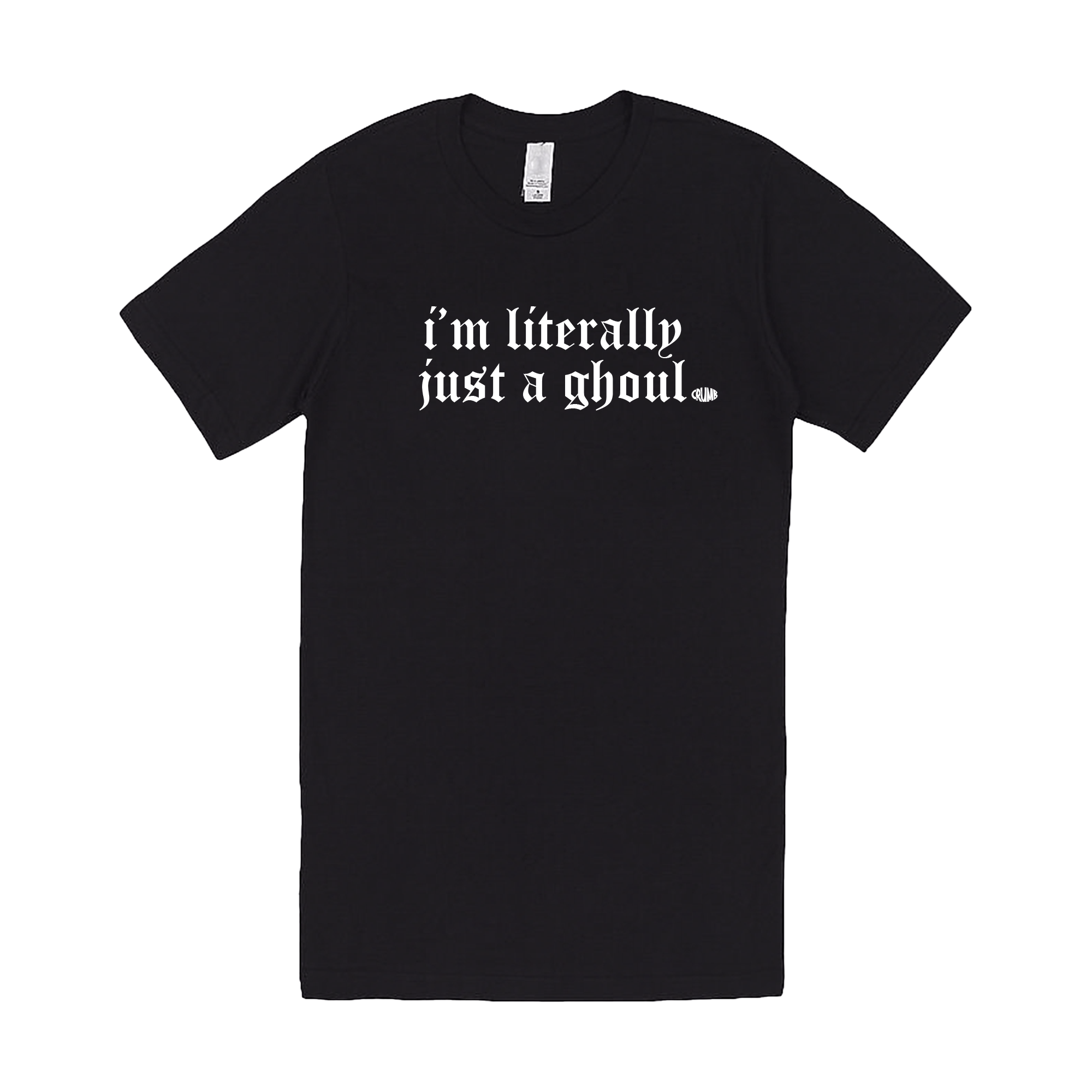 Literally Just a Ghoul Midweight Tee